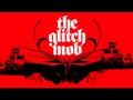 Glitch Mob Low End Theory Podcast (Whole) 