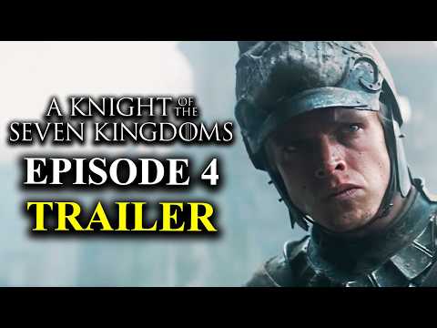 A KNIGHT OF THE SEVEN KINGDOMS Episode 4 Trailer Explained