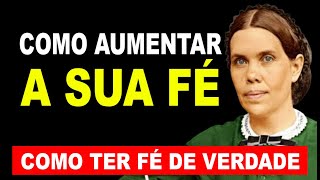 Como Aumentar a Fé O Segredo Que Ninguém Te Conta