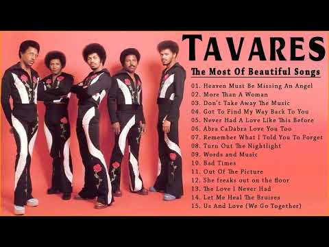 Tavares Greatest Hits Full Album - The Best of Tavares