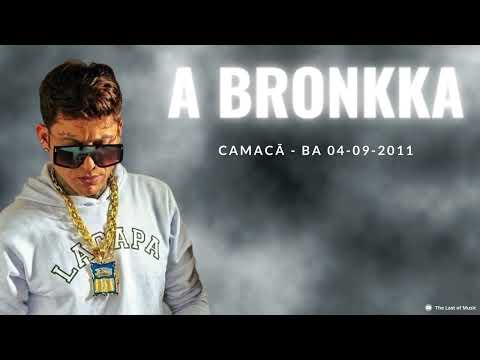 A Bronkka - Ao vivo em Camacã - BA 04-09-2011