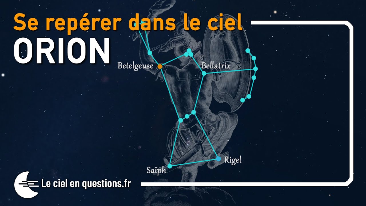? CONSTELLATION D'ORION, COMMENT LA TROUVER DANS LE CIEL 