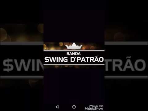 Banda Swing D'Patrão ( Baile de favela )