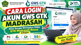 CARA LOGIN AKUN GWS GTK MADRASAH RESMI 2026 | Google Workspace Kemenag