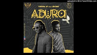 Terry G Ft. Skiibii - Adura (OFFICIAL AUDIO) Terry G Ft. Skiibii - Adura (OFFICIAL AUDIO)