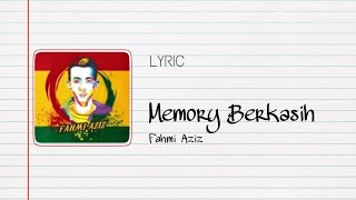 Download lagu MEMORY BERKASIH (LYRIC) - COVER BY FAHMI AZIZ mp3 Download lagu MEMORY BERKASIH (LYRIC) - COVER BY FAHMI AZIZ mp3