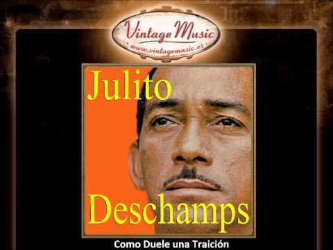 Julito Deschamps -- Como Duele una Traición