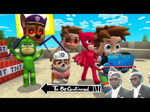 This is real PAW PATROL.EXE vs PJ MASKS and PAW PATROL with THOMAS in Minecraft - Coffin Meme