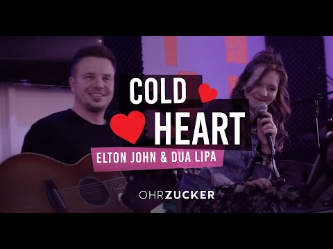 Cold Heart - Elton John & Due Lipa (Ohrzucker Cover)