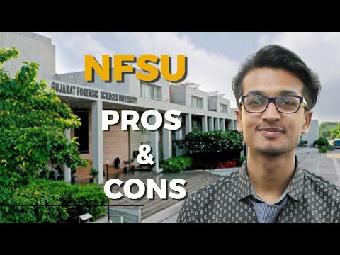 National Forensic Science University | NFSU | Pros and Cons | What good and bad it offers?