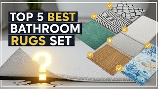 TOP 5 Best Bathroom Rugs Set in 2026 – Soft, Absorbent & Sli