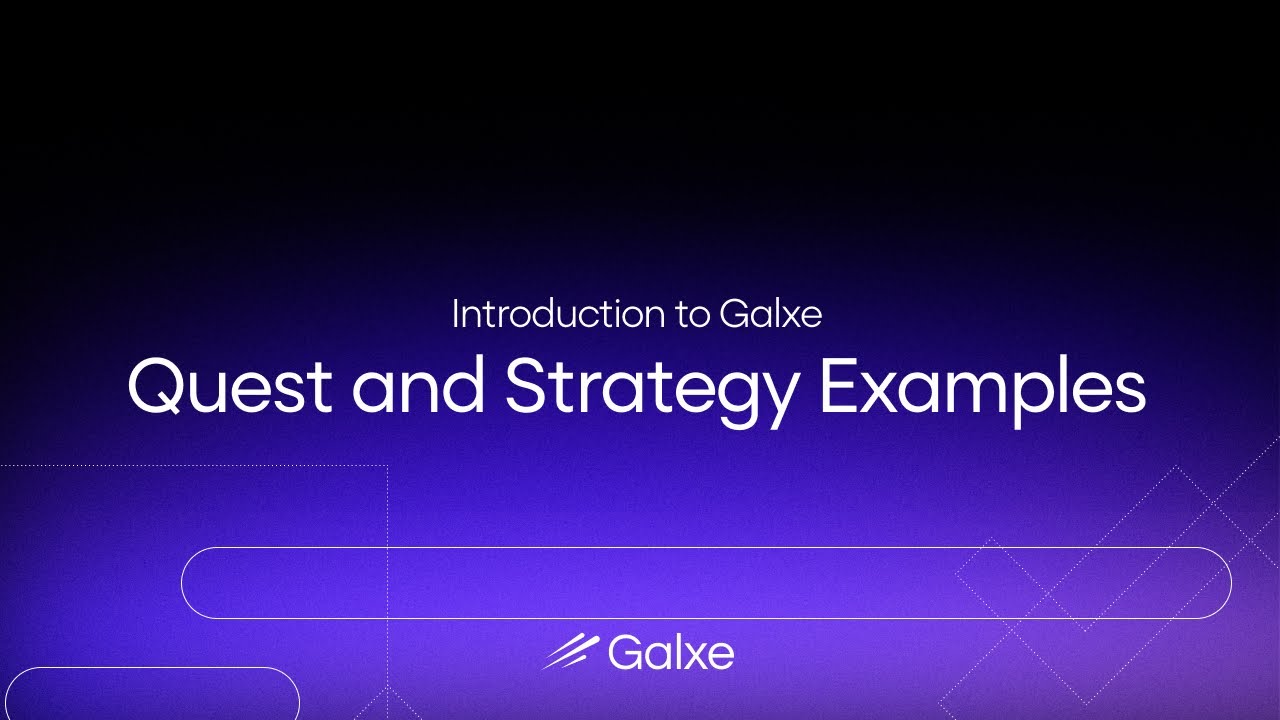 Introduction to Galxe: Quest and Strategy Examples