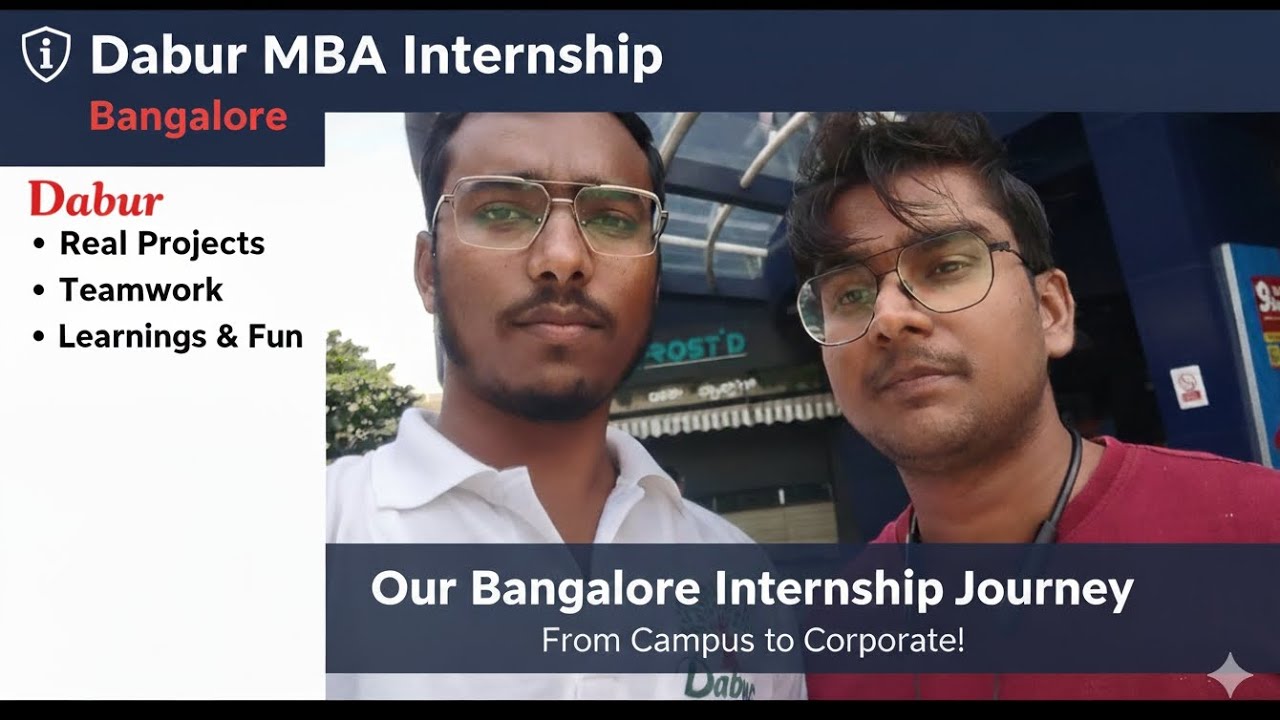 My Dabur Internship in Bangalore: MBA Life & Learnings! #intership #dabur #cuj @MBAvlogging #mba