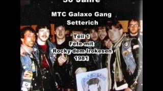 preview picture of video 'MTC Galaxo Gang, 30 Jahre, 1981, Teil 1 mit ,Rocky der Irokese'