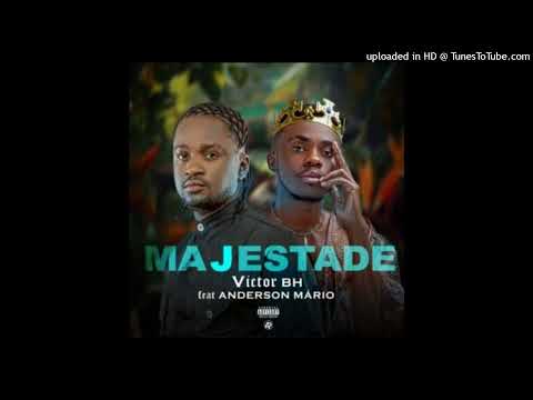 Victor BH & Anderson Mário - Majestade