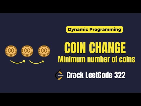 Coin Change Problem Explained | Minimum Coins with Dynamic Programming | LeetCode 322