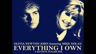 Olivia Newton-John ft. Mike Nolan - Everything I Own (A David R. Fuller Mix)