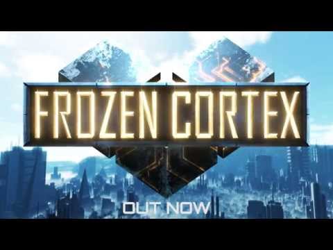 Frozen Cortex Launch Trailer