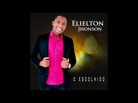 Elielton Jhonson | Deus Vai te Honrar