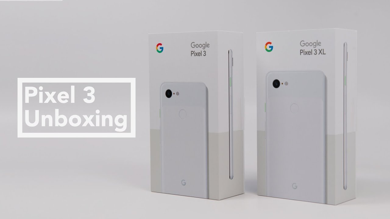 Quick Unboxing the Google Pixel 3 and Pixel 3 XL