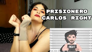 REACCIÓN: PRISIONERO - CARLOS RIGHT | Cristina Black &amp; White