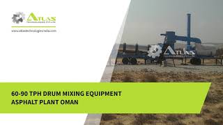 Asphalt Drum Mix Plant Oman â€“ Atlas Technologies