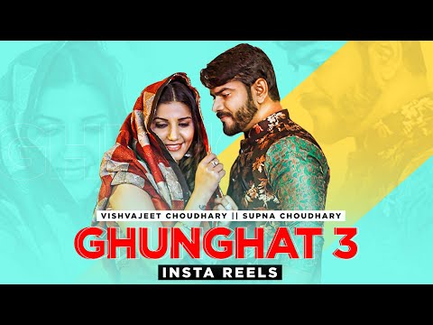SAPNA CHOUDHARY GHUNGHAT 3 - VISHVAJIT CHOUDHARY - HARYANVI SONG 2021