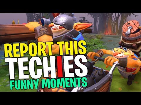 Report this Techies - DotA 2 Funny Moments