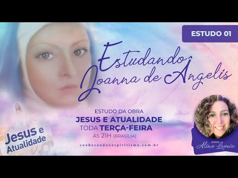 Estudo 01 | Jesus e Desafios | Estudando Joanna de Ângelis