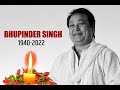 A Tribute To Bhupinder Singh Bhupindersingh Indianmusic Gazal Remembering