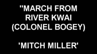 March from River Kwai (Colonel Bogey) - Mitch Miller