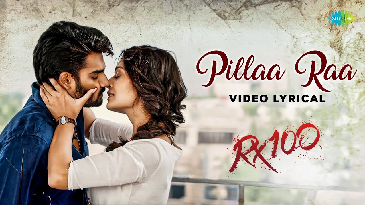Pilla Raa Lyrics - RX 100
