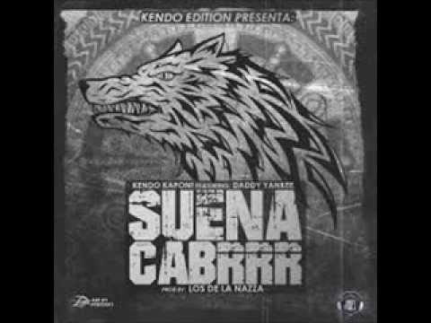 suena cabrrr kendo kaponi ft daddy yankee y cosculluela