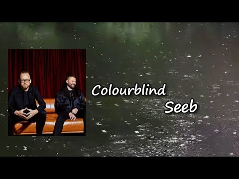 Seeb x St. Lundi - Colourblind  Lyrics