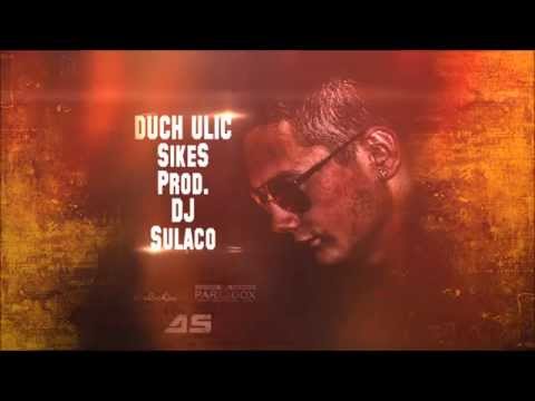 SikeS - Duch Ulic (Prod. DJ Sulaco)