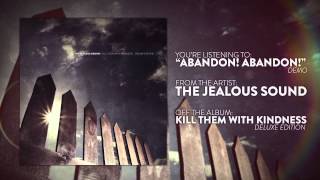 The Jealous Sound - Abandon! Abandon! (Demo)