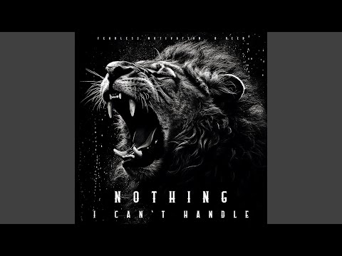 Nothing I Can't Handle