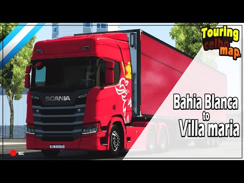 #1 | BAHIA BLANCA-VILLA MARIA 876KM - MAPA CEIBO - SCANIA R500 | Euro Truck Simulator 2