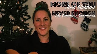 More of You - Josh Groban / Never Enough - The Greatest Showman (Loren Allred) MASHUP cover