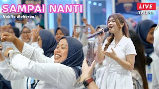 Download lagu SAMPAI NANTI NABILA MAHARANI FAMILY GATHERING TRIS... mp3