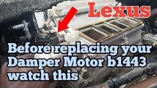 How to Fix Lexus damper Motor without replacing it, error code B1442 & B1443.