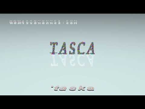 tasca - pronunciation