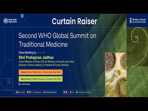 Curtain Raiser Press Conference of the 2nd WHO Global Summit on Traditional Medicine