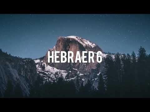 GOTT IST TREU - HEBRÄER 6+10 UND 2 PETRUS 2