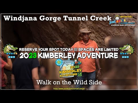 Windjana Gorge Tunnel Creek 2022 Kimberley Adventure