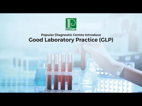 Popular Diagnostic Centre Introduce- Good Laboratory Practice (GLP)