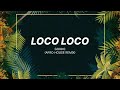 Gordo Loco Loco Afro House Remix