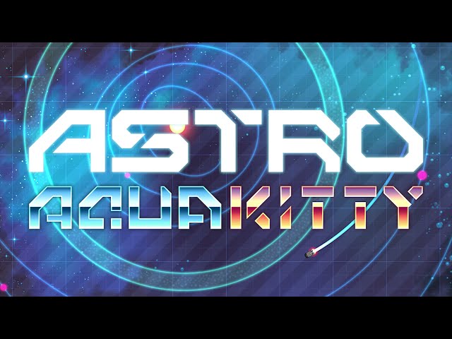 Video - Astro Aqua Kitty (Switch)