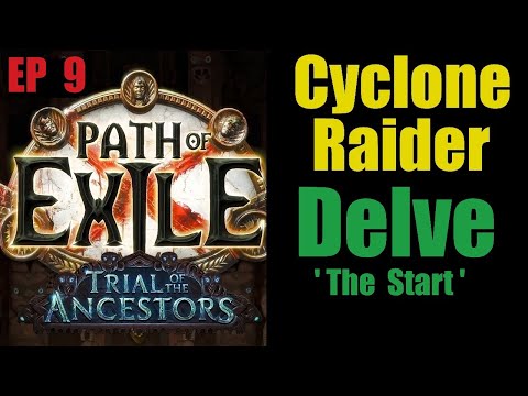 Path of Exile: Ep 9 Cyclone Raider - Delve Explained - 2023 English