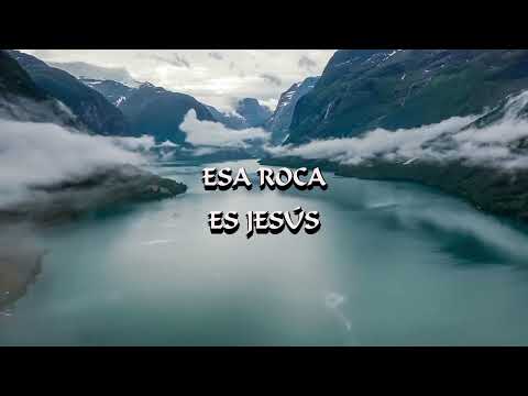 Esa Roca Es Mi Cristo (letra) - Francisco Orantes
